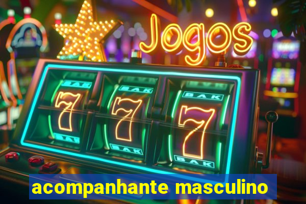 acompanhante masculino